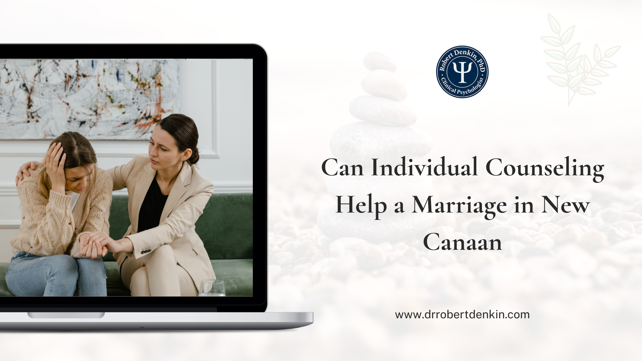 Can Individual Counseling Help a Marriage in New Canaan